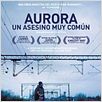 Aurora, un asesino muy común : cartel