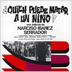 ¿Quién puede matar a un niño? : cartel