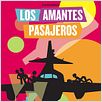 Los amantes pasajeros : cartel