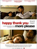 Happy Thank You More Please