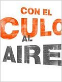 Con el culo al aire