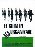 El crimen desorganizado