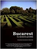Bucarest, la memoria perdida