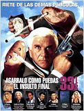 Agárralo como puedas 33 y 1/3: El insulto final