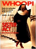 Sister Act. Una monja de cuidado