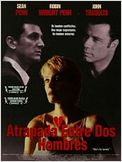 Atrapada entre dos hombres