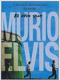 El año que murió Elvis