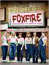 Foxfire: Confesiones de una banda de chicas Foxfire: Confesiones de una banda de chicas