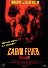Cabin Fever Cabin Fever