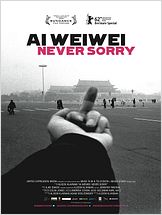Ai Weiwei: Never Sorry Ai Weiwei: Never Sorry