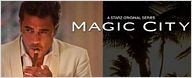 Primer tráiler de 'Magic City', la nueva ficción de Starz