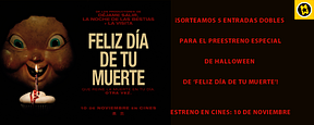 ¡SORTEAMOS 5 ENTRADAS DOBLES PARA EL PREESTRENO ESPECIAL DE HALLOWEEN DE ‘FELIZ DÍA DE TU MUERTE’! ¡SORTEAMOS 5 ENTRADAS DOBLES PARA EL PREESTRENO ESPECIAL DE HALLOWEEN DE ‘FELIZ DÍA DE TU MUERTE’!