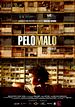 Foto : Pelo Malo Foto : Pelo Malo